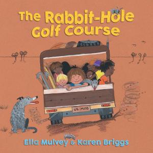 Cover of the book The Rabbit-Hole Golf Course by Graham Seal