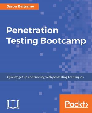 Cover of the book Penetration Testing Bootcamp by Robert Kent
