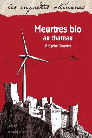 Cover of the book Meurtres bio au château by Grégoire Gauchet