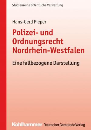 Cover of the book Polizei- und Ordnungsrecht Nordrhein-Westfalen by Wolff-Dietrich Barth, Marco Trips