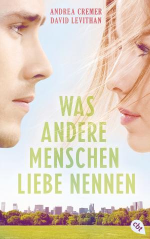 Cover of the book Was andere Menschen Liebe nennen by Patricia Schröder