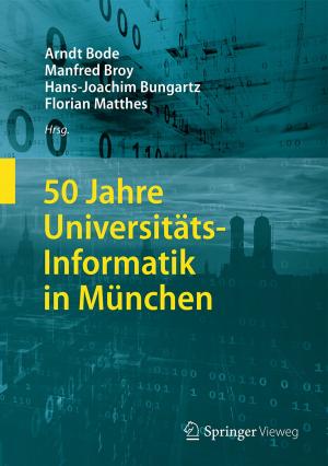 Cover of the book 50 Jahre Universitäts-Informatik in München by Sunil Kumar Talapatra, Bani Talapatra