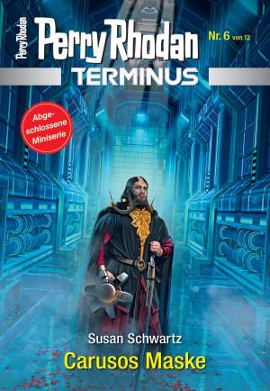 Cover of the book Terminus 6: Carusos Maske by Uwe Anton