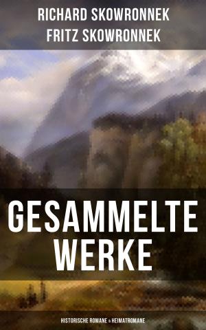 Cover of the book Gesammelte Werke: Historische Romane & Heimatromane by Hank Cox