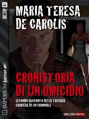 Cover of the book Cronistoria di un omicidio by Roberto Bassoli