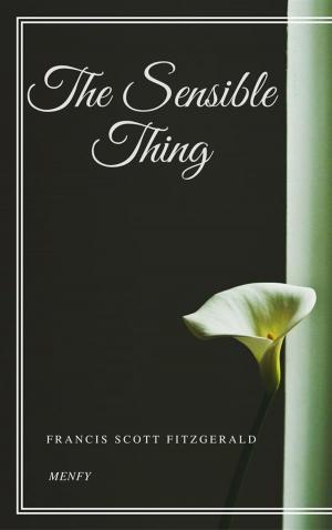 Cover of the book The Sensible Thing by Emile Zola