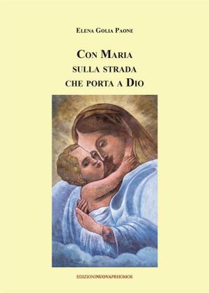 bigCover of the book Con Maria sulla strada che porta a Dio by 