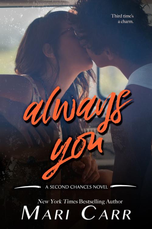 Cover of the book Always You by Mari Carr, Carried Away Publishing