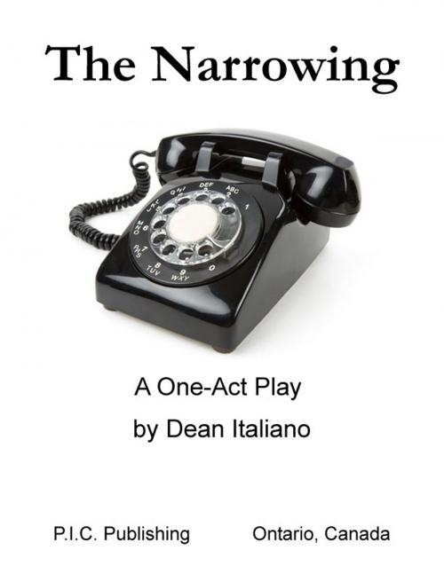 Cover of the book The Narrowing by Dean Italiano, P.I.C. Publishing