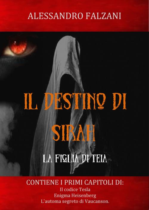 Cover of the book IL DESTINO DI SIRAH by Alessandro Falzani, Alessandro Falzani