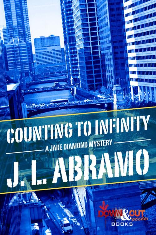 Cover of the book Counting to Infinity by J.L. Abramo, Down & Out Books