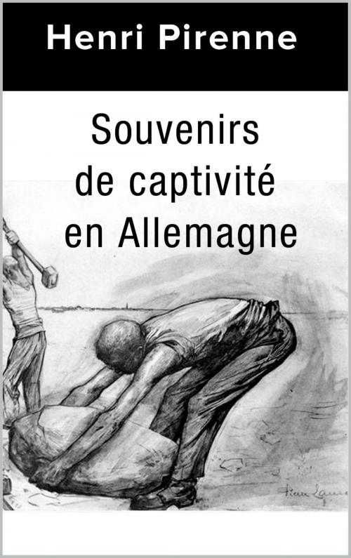 Cover of the book Souvenirs de captivité en Allemagne by Henri Pirenne, pp