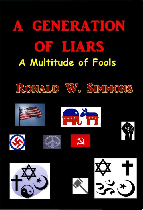 Cover of the book A Generation of Liars by Ronald Simmons, Green Bird Press