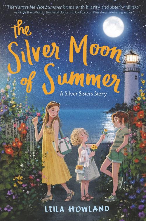 Cover of the book The Silver Moon of Summer by Leila Howland, HarperCollins