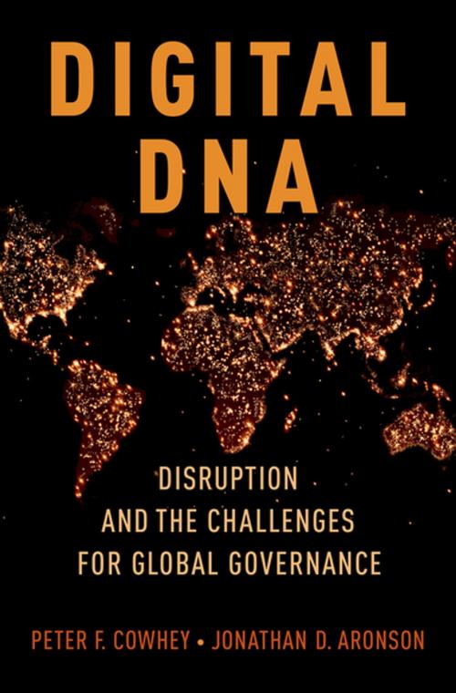 Cover of the book Digital DNA by Peter F. Cowhey, Jonathan D. Aronson, Oxford University Press