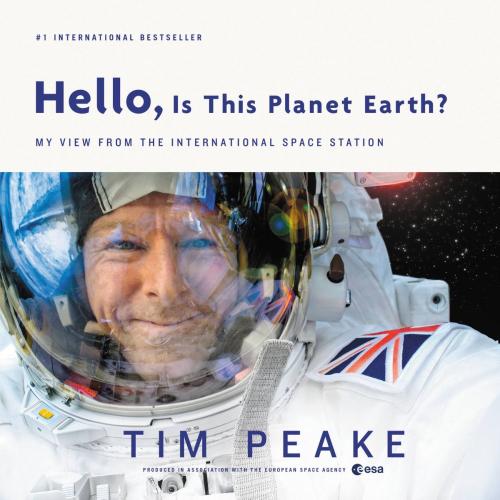 Cover of the book Hello, Is This Planet Earth? by Tim Peake, Little, Brown and Company