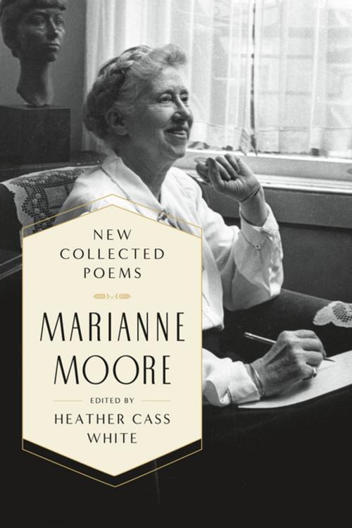 Cover of the book New Collected Poems by Marianne Moore, Farrar, Straus and Giroux