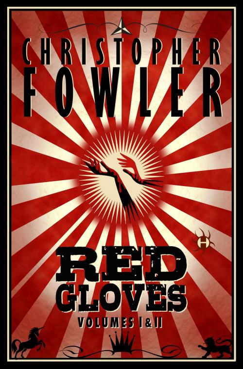 Cover of the book Red Gloves, Volumes I & II by Christopher Fowler, Random House Publishing Group