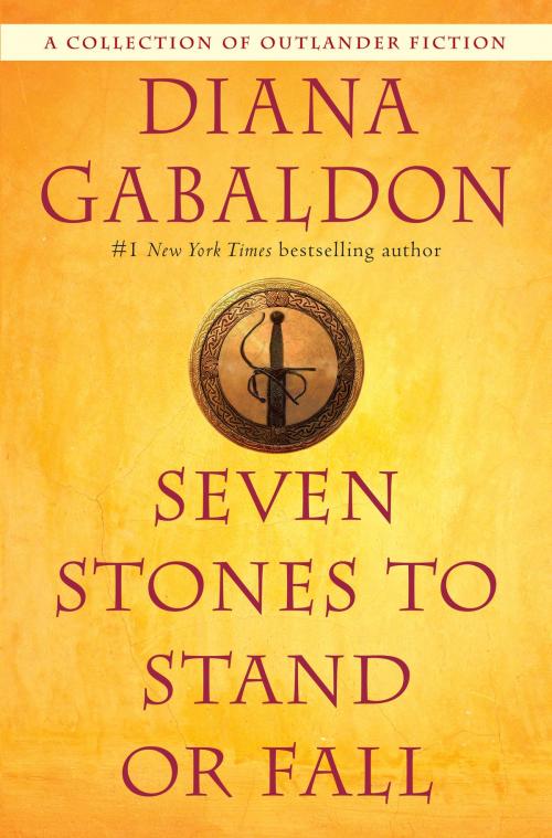 Cover of the book Seven Stones to Stand or Fall by Diana Gabaldon, Random House Publishing Group