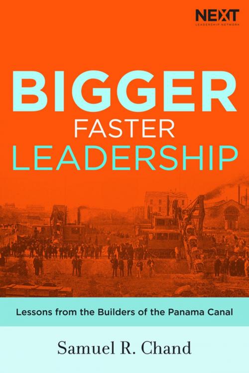 Cover of the book Bigger, Faster Leadership by Samuel Chand, Thomas Nelson