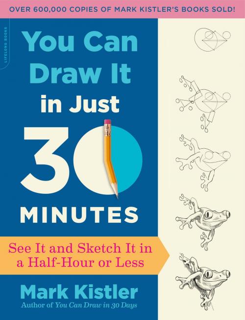 Cover of the book You Can Draw It in Just 30 Minutes by Mark Kistler, Hachette Books