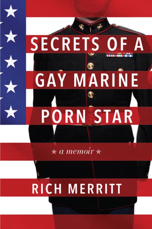 Cover of the book Secrets of a Gay Marine Porn Star by Rich Merritt, Citadel Press