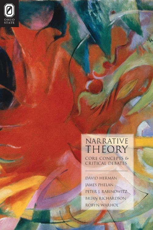 Cover of the book Narrative Theory by DAVID HERMAN, JAMES PHELAN, PETER J. RABINOWITZ, BRIAN RICHARDSON, ROBYN R. WARHOL, ROBYN R. WARHOL, Ohio State University Press