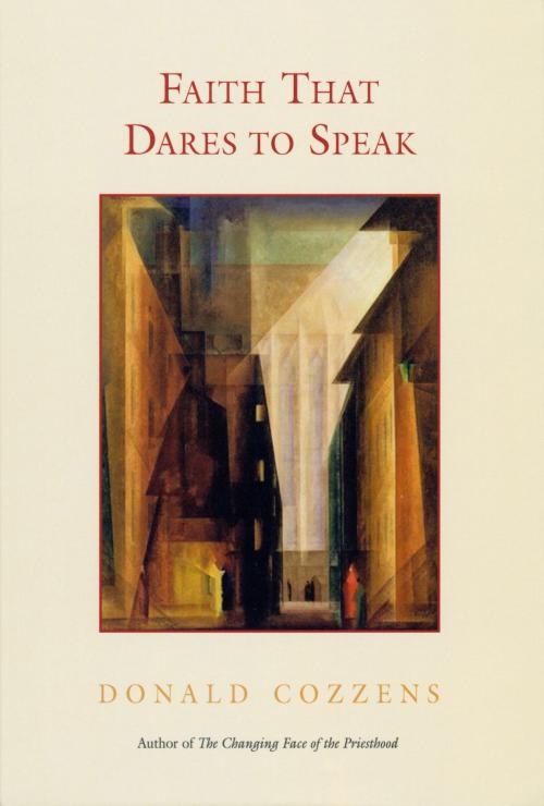 Cover of the book Faith That Dares to Speak by Donald  B. Cozzens, Liturgical Press