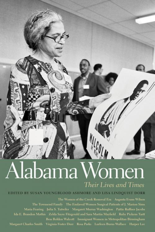 Cover of the book Alabama Women by Wayne Flynt, Jeanne Theoharis, Marlene Hunt Rikard, Christopher D. Haveman, Susan E. Reynolds, Sharony Green, Harriet E. Amos Doss, Kimberly D. Hill, Paul Pruitt Jr., Sheena Harris, Rebecca S. Montgomery, Rebecca McIntyre, Tina Naremore Jones, Caroline Gebhard, Staci Simon Glover, Susan Youngblood Ashmore, Nancy Grisham Anderson, Jenny Luke, Patricia Sullivan, University of Georgia Press