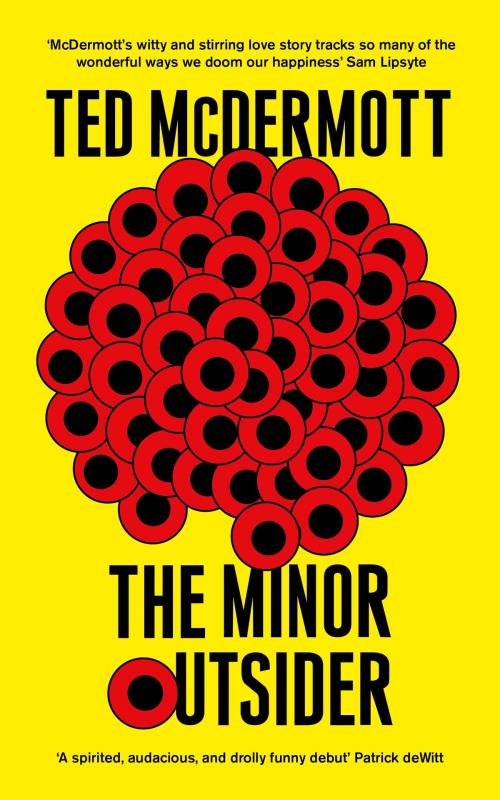 Cover of the book The Minor Outsider by Ted McDermott, Steerforth Press