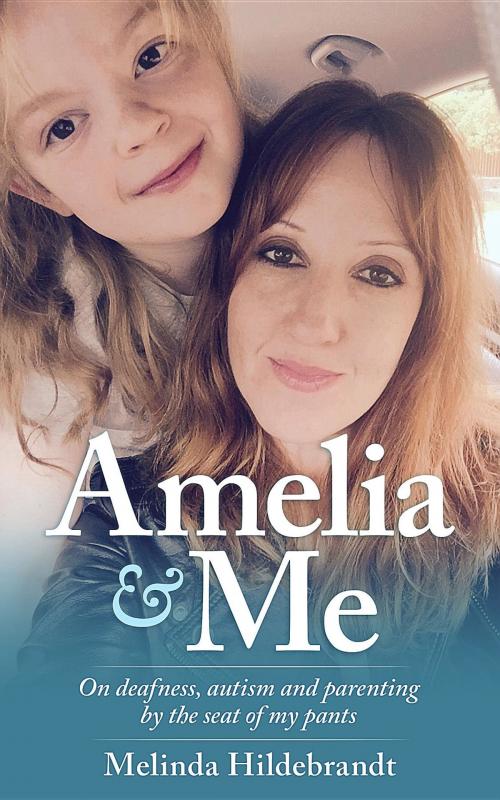Cover of the book Amelia & Me by Melinda Hildebrandt, Agincourt Publishing