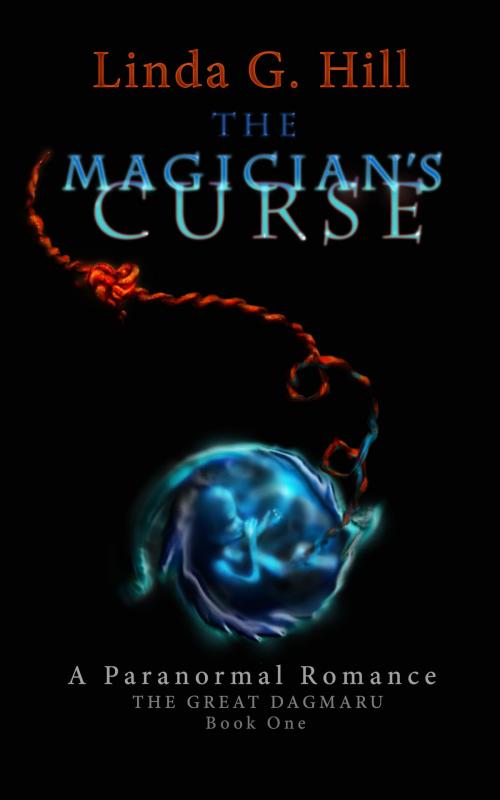 Cover of the book The Magician's Curse by Linda G. Hill, LG Hill