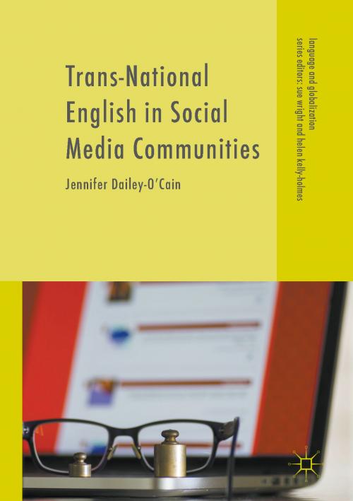 Cover of the book Trans-National English in Social Media Communities by Jennifer Dailey-O’Cain, Palgrave Macmillan UK