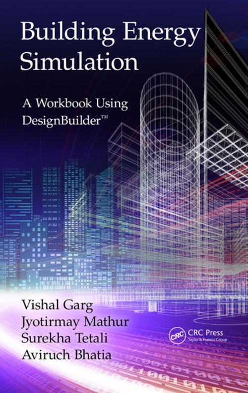 Cover of the book Building Energy Simulation by Vishal Garg, Jyotirmay Mathur, Aviruch Bhatia, CRC Press