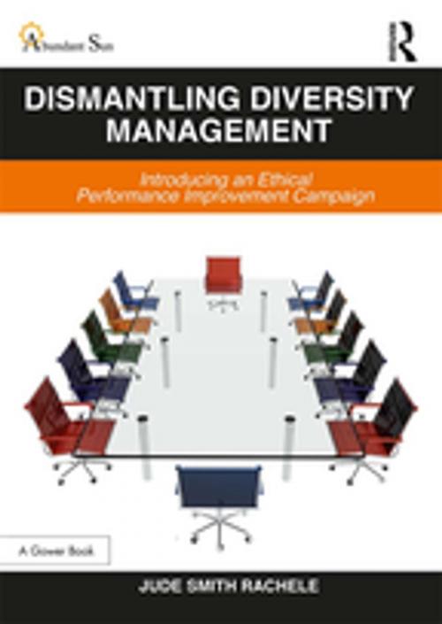 Cover of the book Dismantling Diversity Management by Jude Smith Rachele, Taylor and Francis