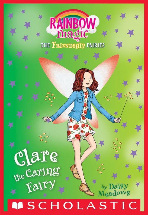 Cover of the book Clare the Caring Fairy (Friendship Fairies #4) by Daisy Meadows, Scholastic Inc.