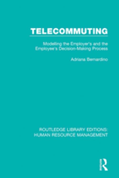 Cover of the book Telecommuting by Adriana Bernardino, Taylor and Francis