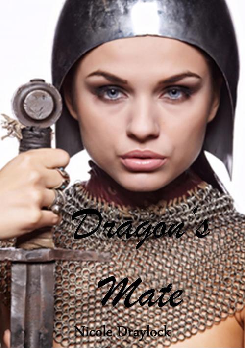 Cover of the book Dragon's Mate by Nicole Draylock, Nicole Draylock