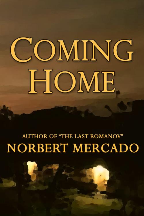 Cover of the book Coming Home by Norbert Mercado, Norbert Mercado