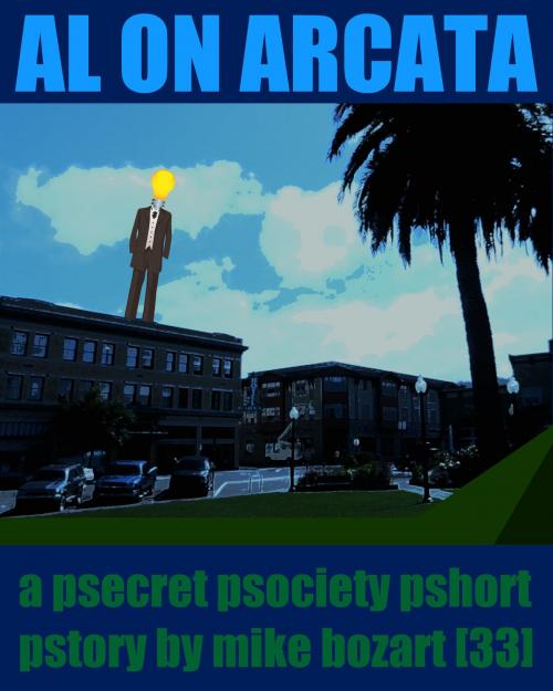 Cover of the book Al on Arcata by Mike Bozart, Mike Bozart