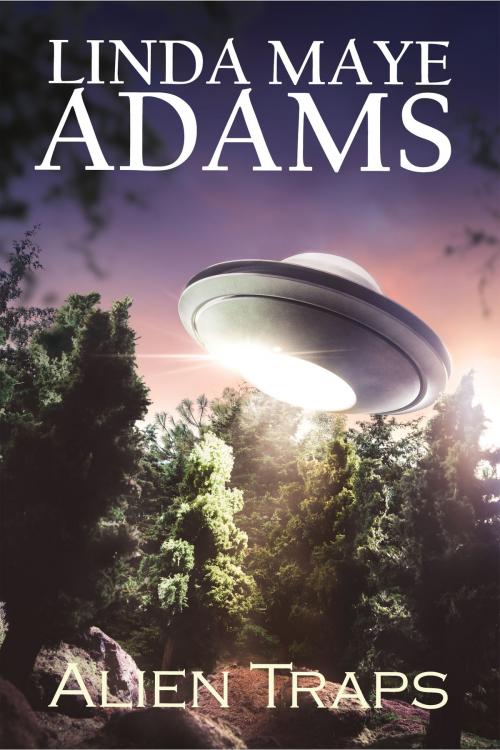 Cover of the book Alien Traps by Linda Maye Adams, Linda Maye Adams