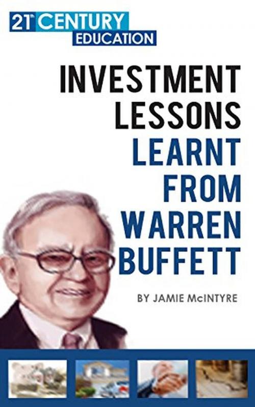 Cover of the book Investment Lessons Learnt From Warren Buffett by Jamie Mcintyre, Mitchell White
