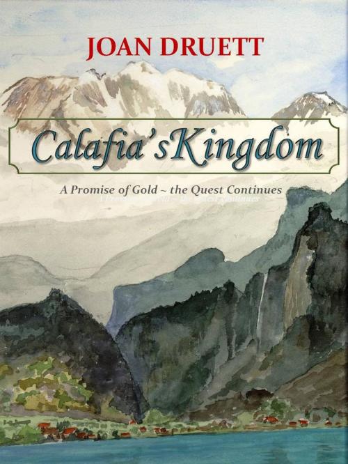 Cover of the book Calafia's Kingdom by JOAN DRUETT, JOAN DRUETT