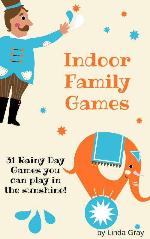 Cover of the book Indoor Family Games by Linda Gray, Linda Gray