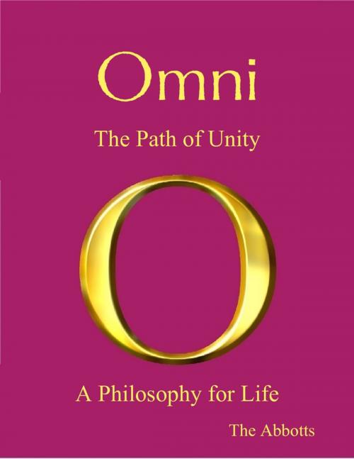 Cover of the book Omni - The Path of Unity - A Philosophy for Life by The Abbotts, Lulu.com