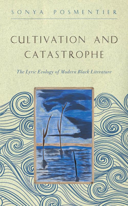 Cover of the book Cultivation and Catastrophe by Sonya Posmentier, Johns Hopkins University Press