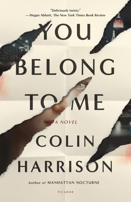 Cover of the book You Belong to Me by Colin Harrison, Farrar, Straus and Giroux