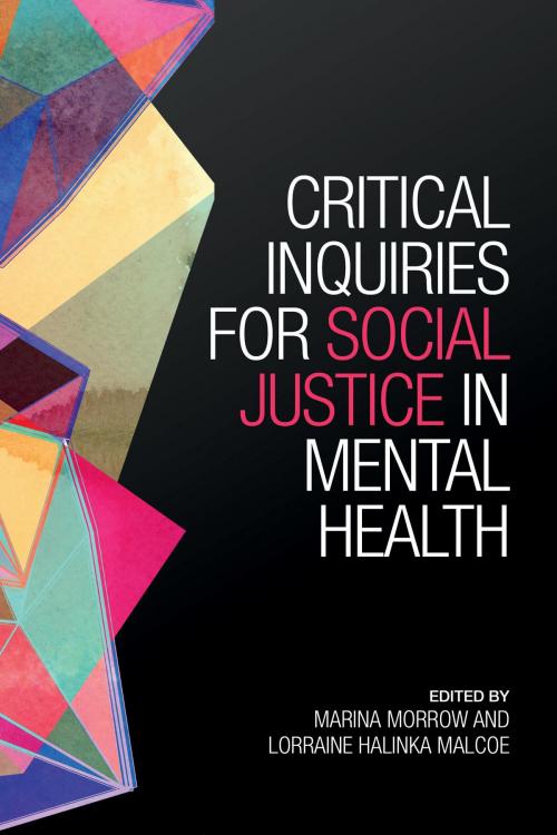 Cover of the book Critical Inquiries for Social Justice in Mental Health by , University of Toronto Press, Scholarly Publishing Division