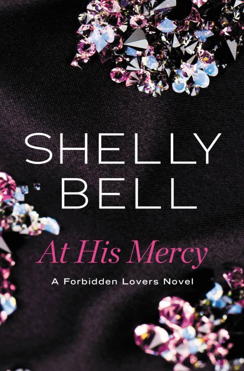 Cover of the book At His Mercy by Shelly Bell, Grand Central Publishing