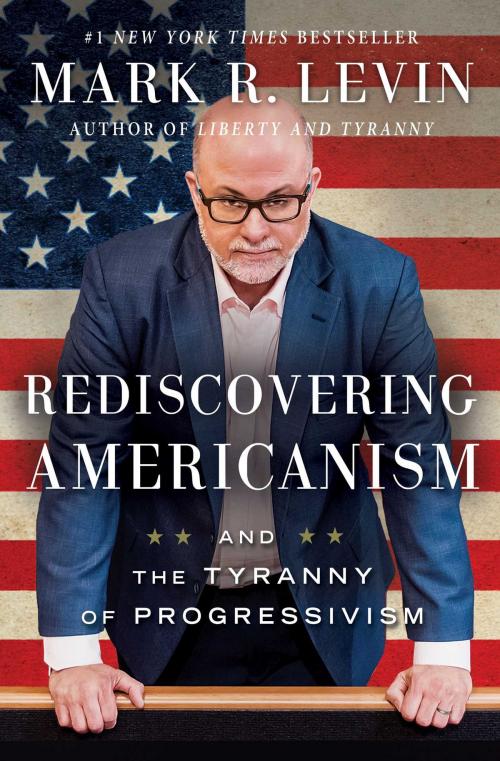 Cover of the book Rediscovering Americanism by Mark R. Levin, Threshold Editions